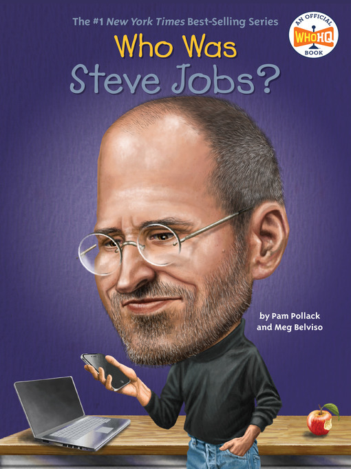 Pam Pollack创作的Who Was Steve Jobs?作品的详细信息 - 需进入等候名单